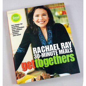 Rachael Ray 30-Minute Meals Get Togethers Cookbook Food Network 2003 Paperback